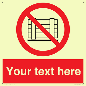 Custom Do Not Obstruct Sign